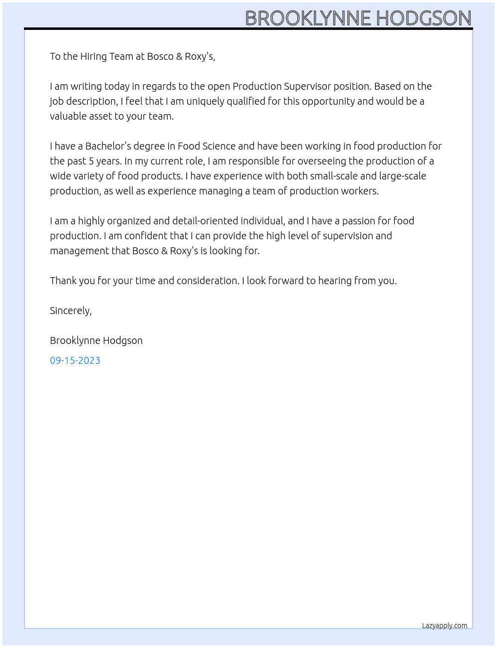 Production supervisor  At Bosco & Roxy's Cover Letter