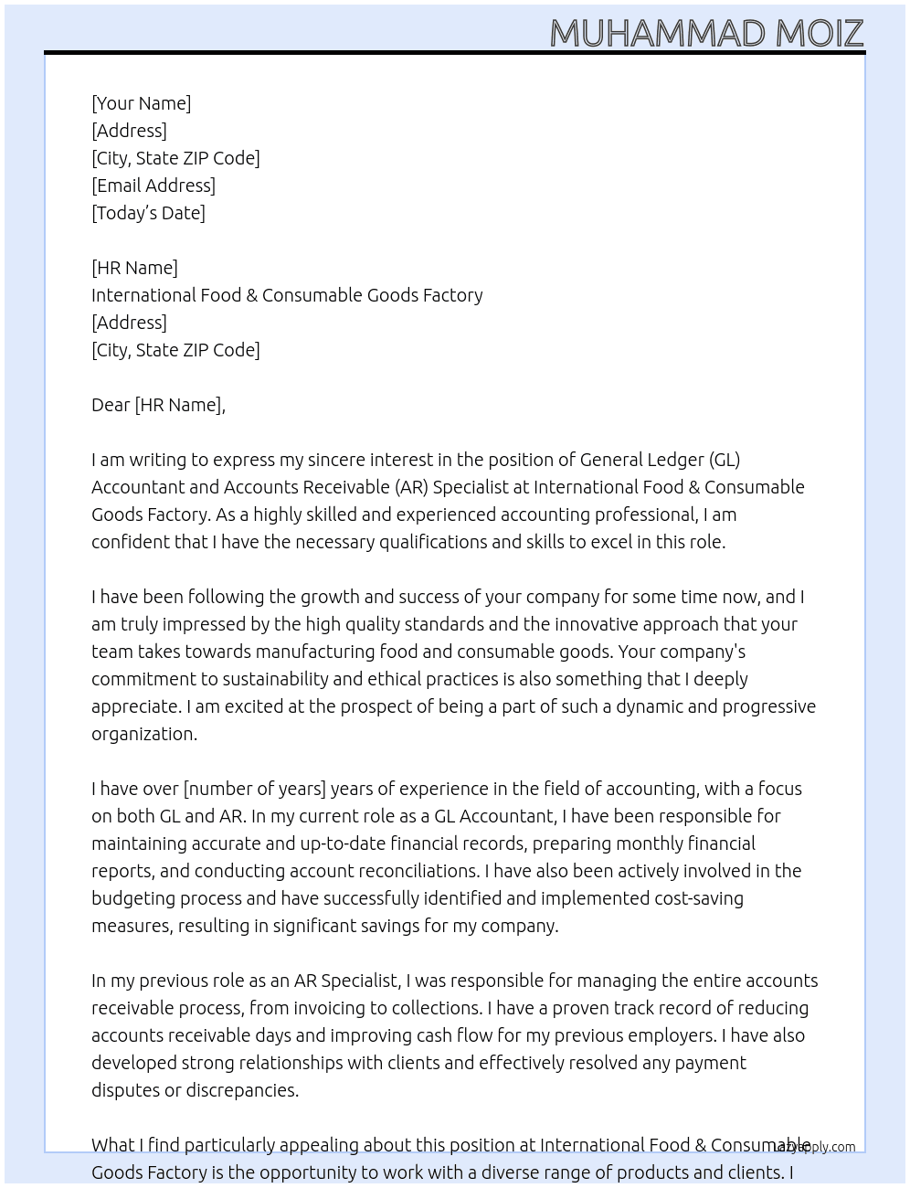 General Ledger (GL) Accountant and Accounts Receivable (AR) Specialist At International food & consumable goods factory  Cover Letter