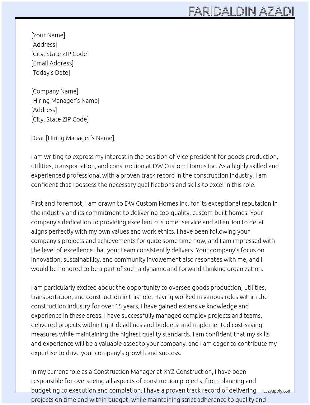 Vice-president - goods production, utilities, transportation and construction At DW Custom Homes Inc. Cover Letter