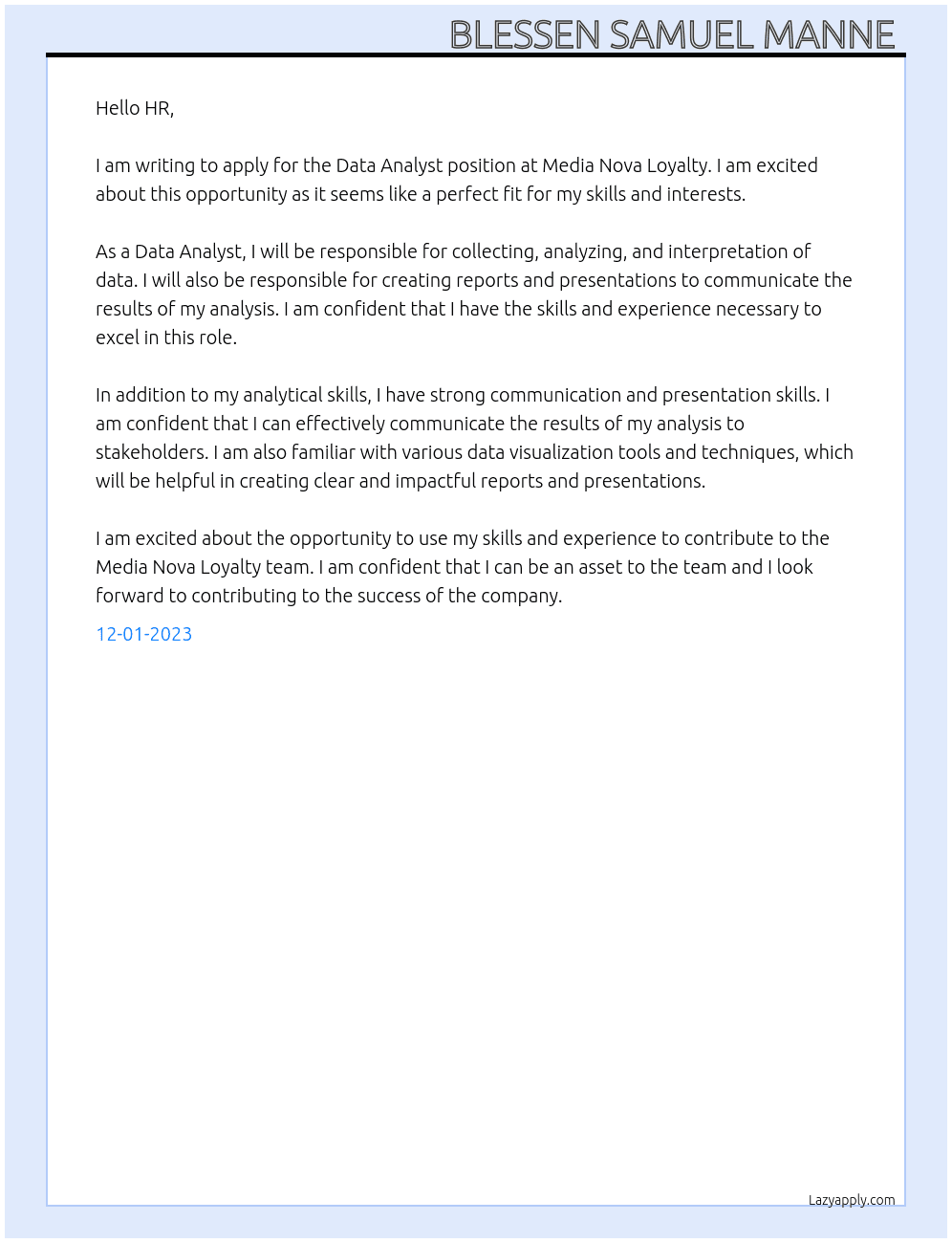 Data analyst  At Media Nova Loyalty  Cover Letter