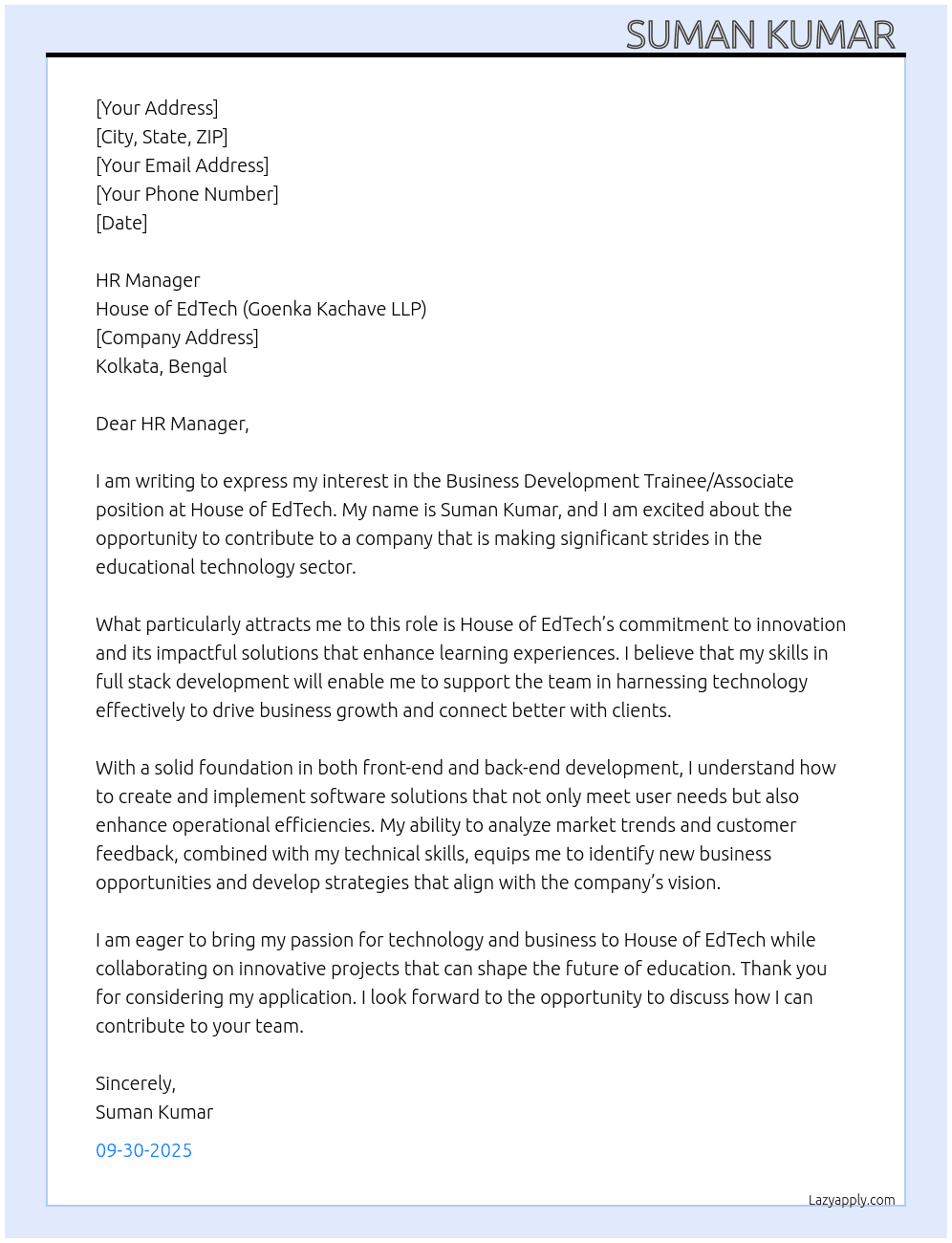Business development  At  House of EdTech (Goenka Kachave LLP) Business Development Trainee/Associate Kolkata, Bengal Cover Letter