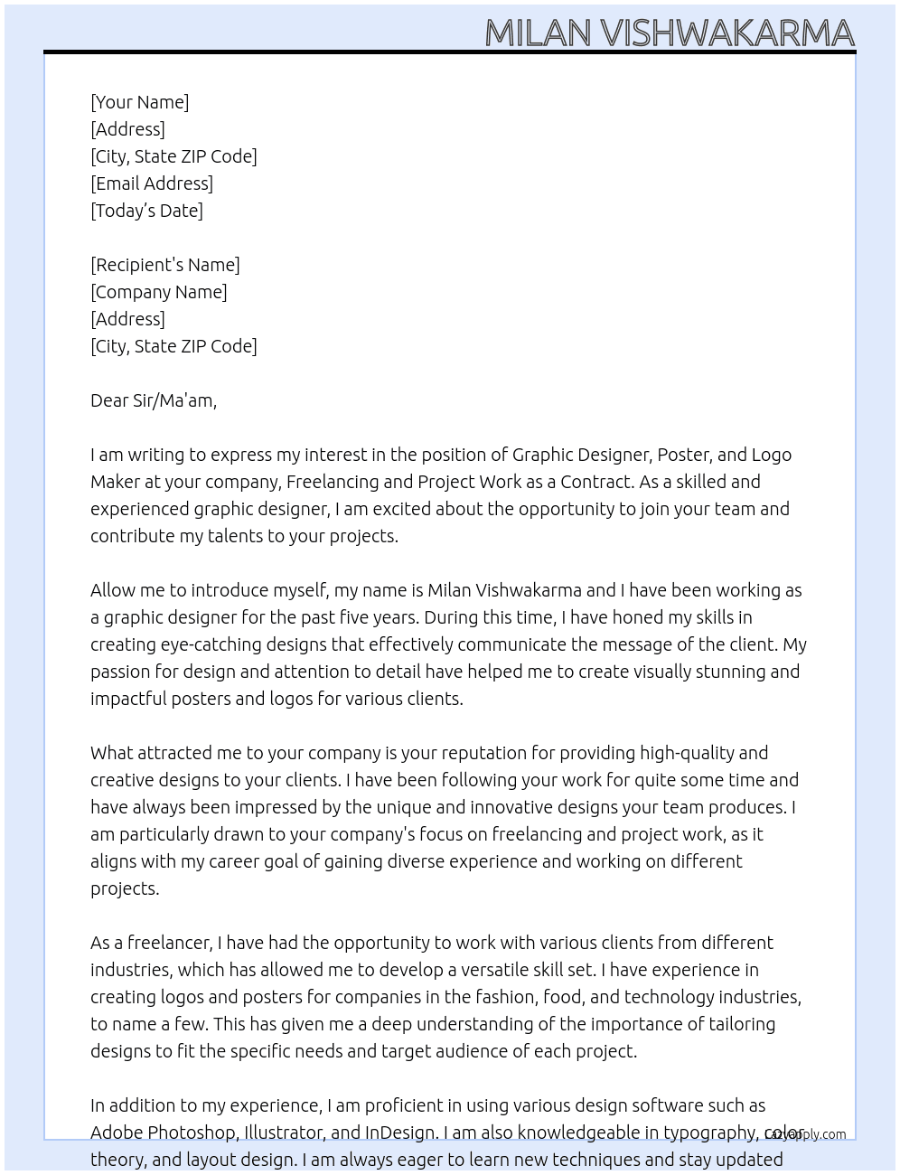 Graphic designer,poster and logo maker At Freelancing and project work as a contract  Cover Letter