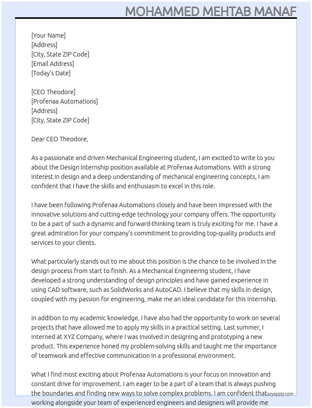 Mechanical engineering student seeking design internship. At Profenaa Automations Cover Letter