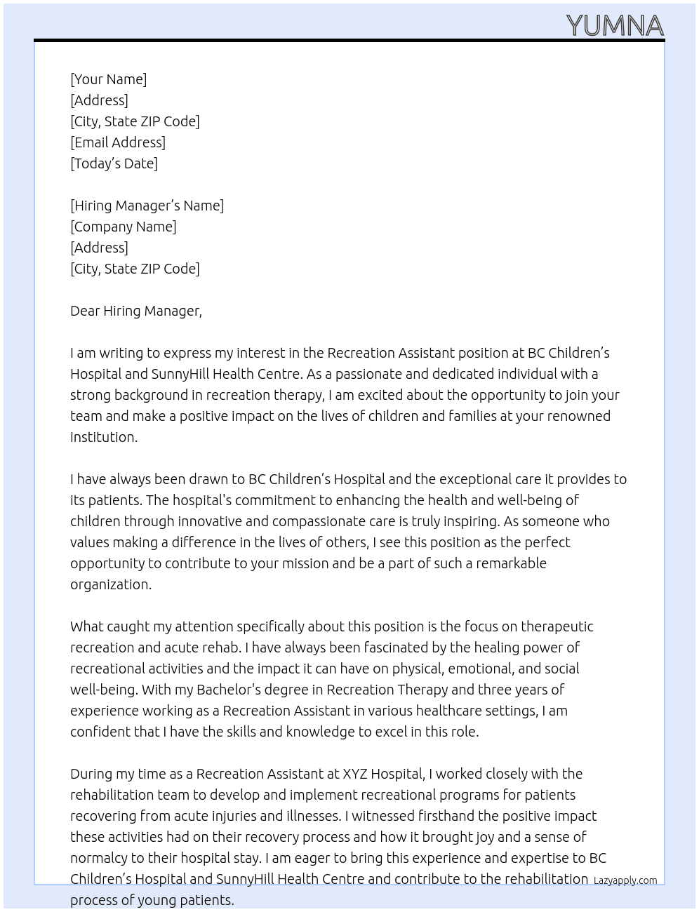 Recreation Assistant, Recreation Therapy, Therapeutic Recreation Acute Rehab - BC Children’s Hospital and SunnyHill Health Centre At BC children's hospital Cover Letter