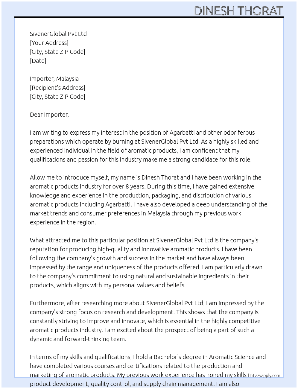 "Agarbatti" and other odoriferous preparations which operate by burning At SivenerGlobal Pvt Ltd Cover Letter