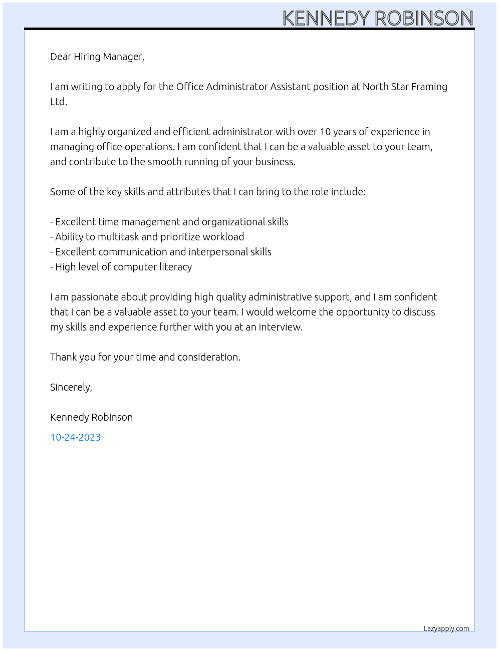 Office administrator assistant  At North star framing Ltd. Cover Letter