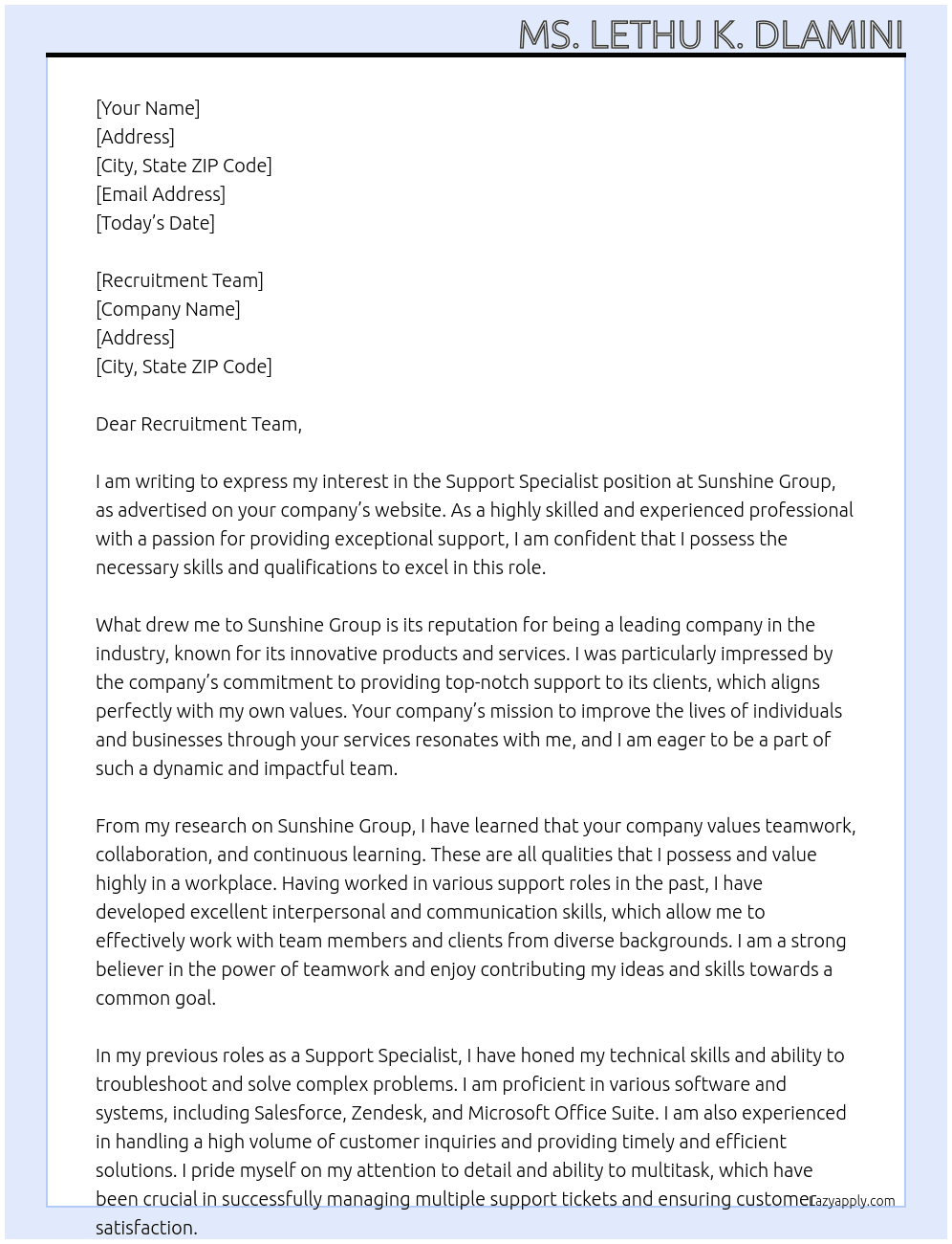 support specialist  At Sunshine Group Cover Letter