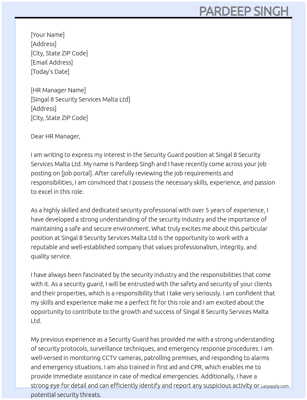 Security guard  At Singal 8 security services malta ltd9 Cover Letter