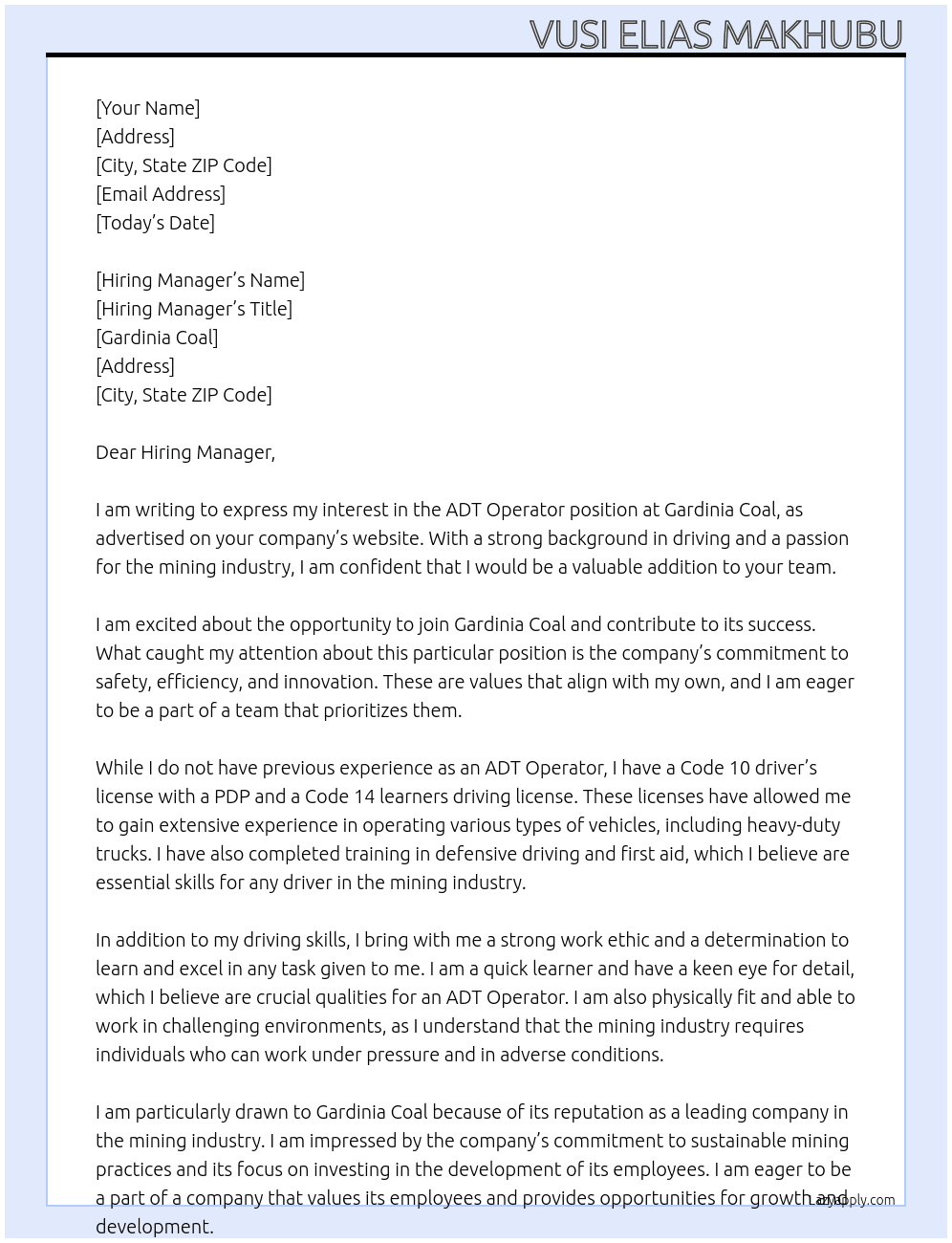 ADT Operator no experience but code 10 with pdp and code 14 learners driving license  At Gardinia Coal Cover Letter