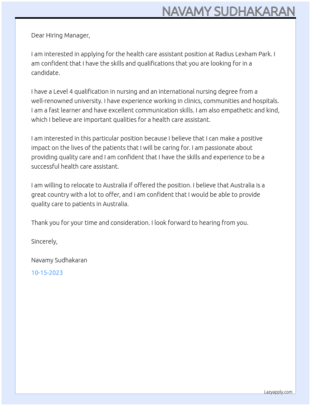 Health care assistant At Radius Lexham Park, 3 Binnie Road, Katikati 3129 Cover Letter