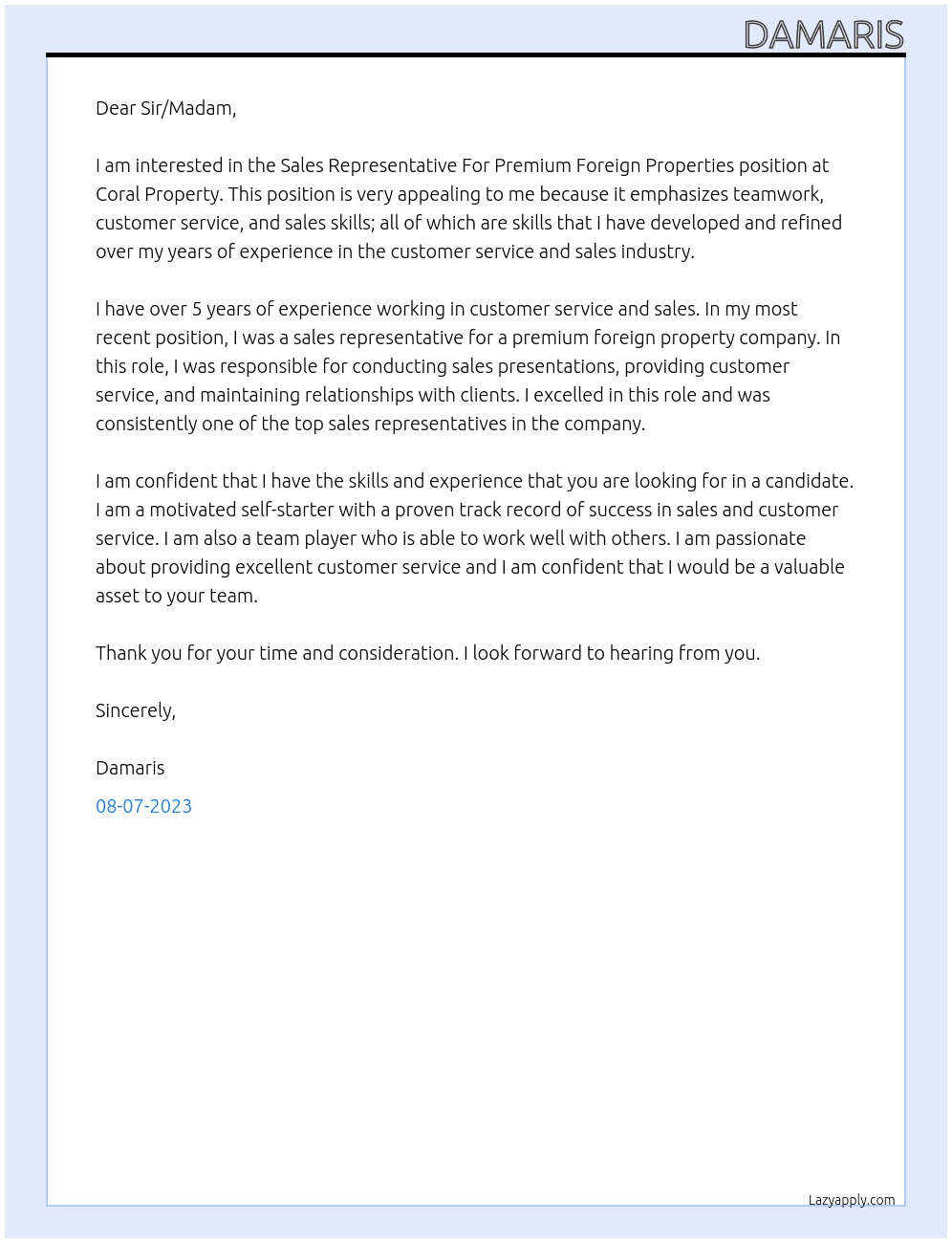 Sales Representative For Premium Foreign Properties  Show full job description At Coral Property  Cover Letter
