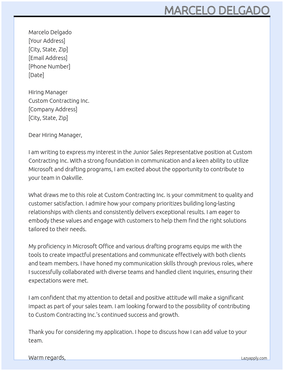 Junior Sales representative  At Custom Contracting inc Cover Letter