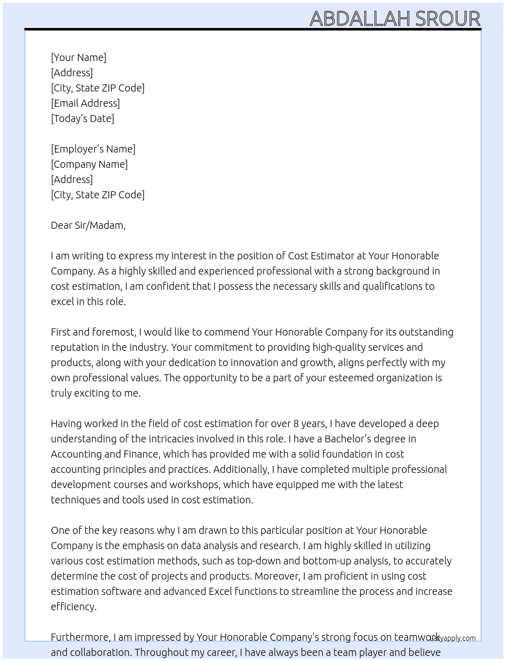 Cost estimator At Your hounerable company Cover Letter