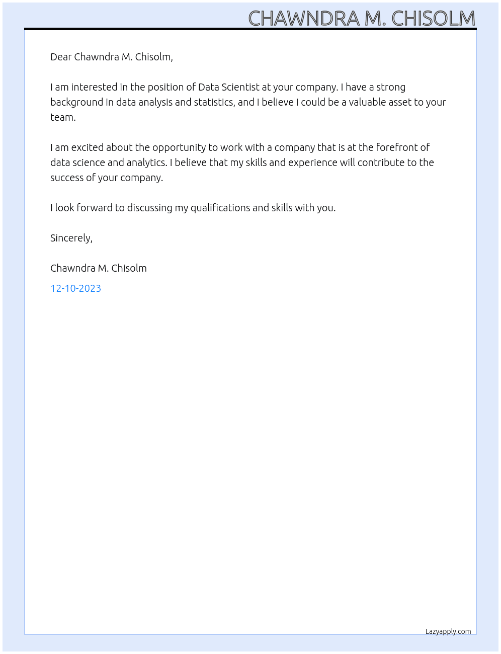 Data Scientist At Chawndra M. Chisolm Cover Letter