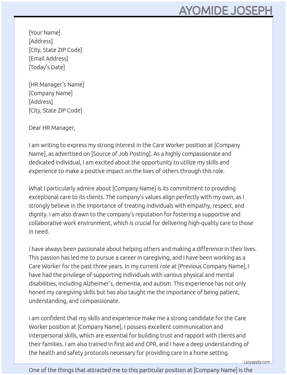 Position Applied for* Care Worker  At health care company Cover Letter