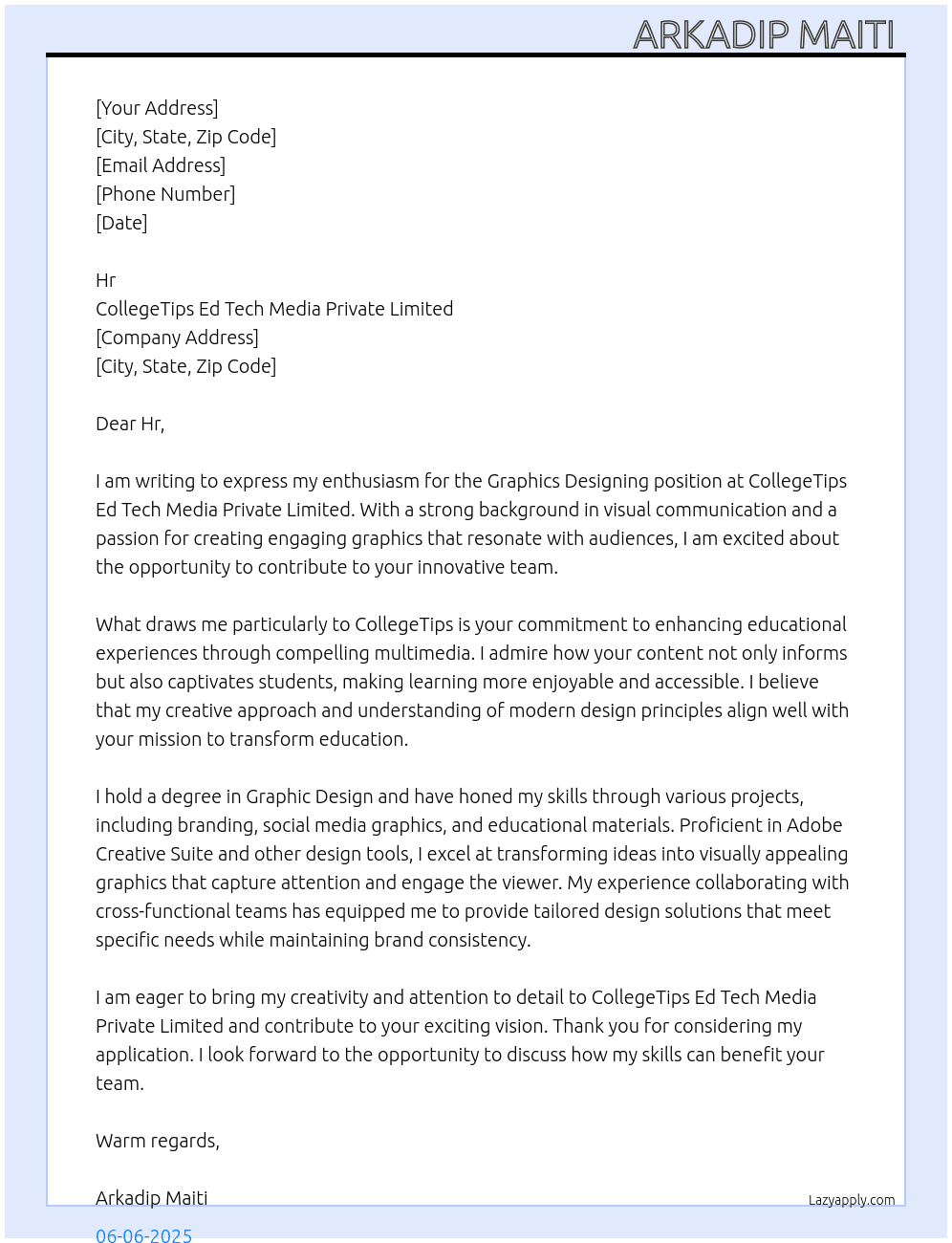 graphics designing At CollegeTips Ed Tech Media Private Limited Cover Letter