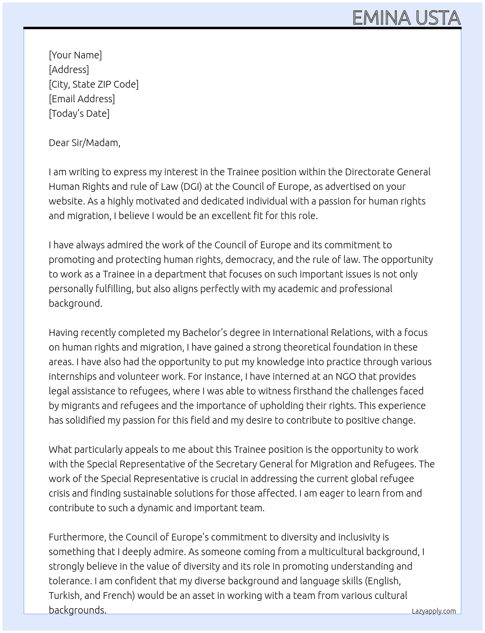 Trainee in Directorate General Human Rights and rule of Law (DGI), Special Representative of the Secretary General for Migration and Refugees At Council of Europe Cover Letter