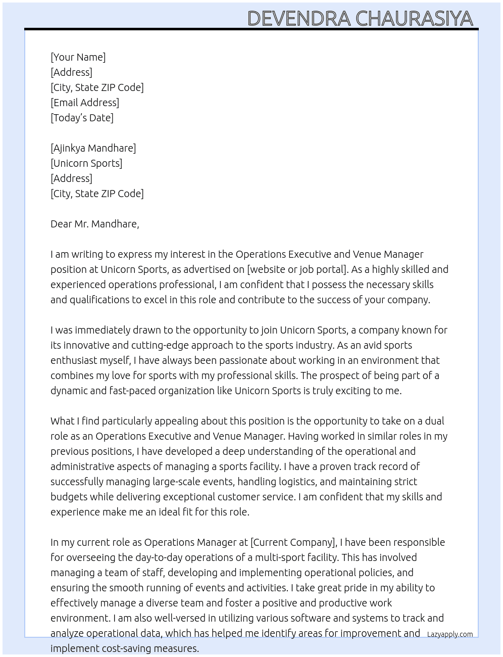 Operations executive, venue manager.  At Unicorn sports  Cover Letter