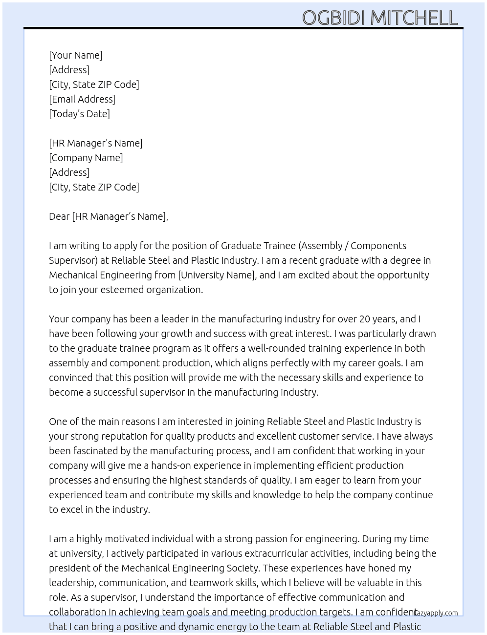 Graduate trainee (assembly / components supervisor) At Reliable steel and plastic industry  Cover Letter