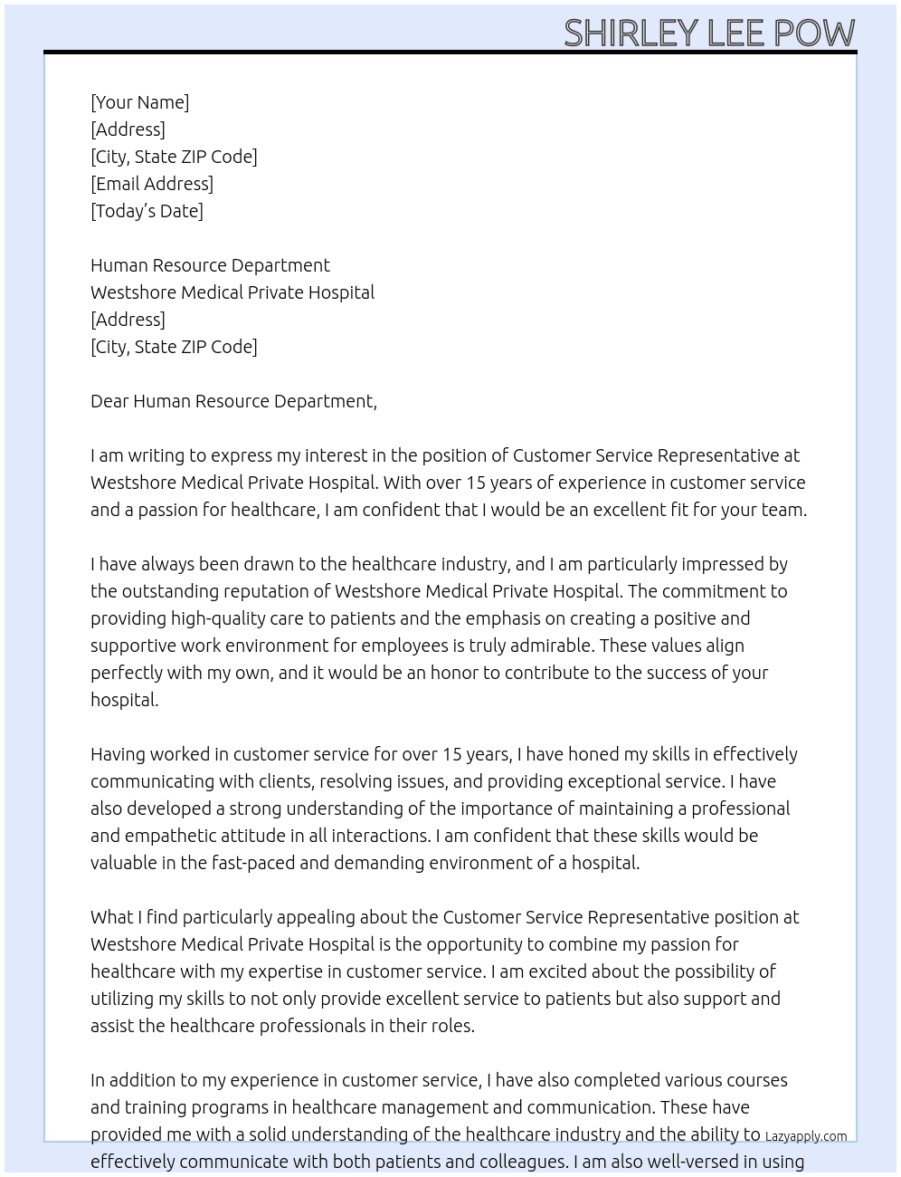 CUSTOMER SERVICE REPRESENTATIVE At WESTSHORE MEDICAL PRIVATE HOSPITAL Cover Letter