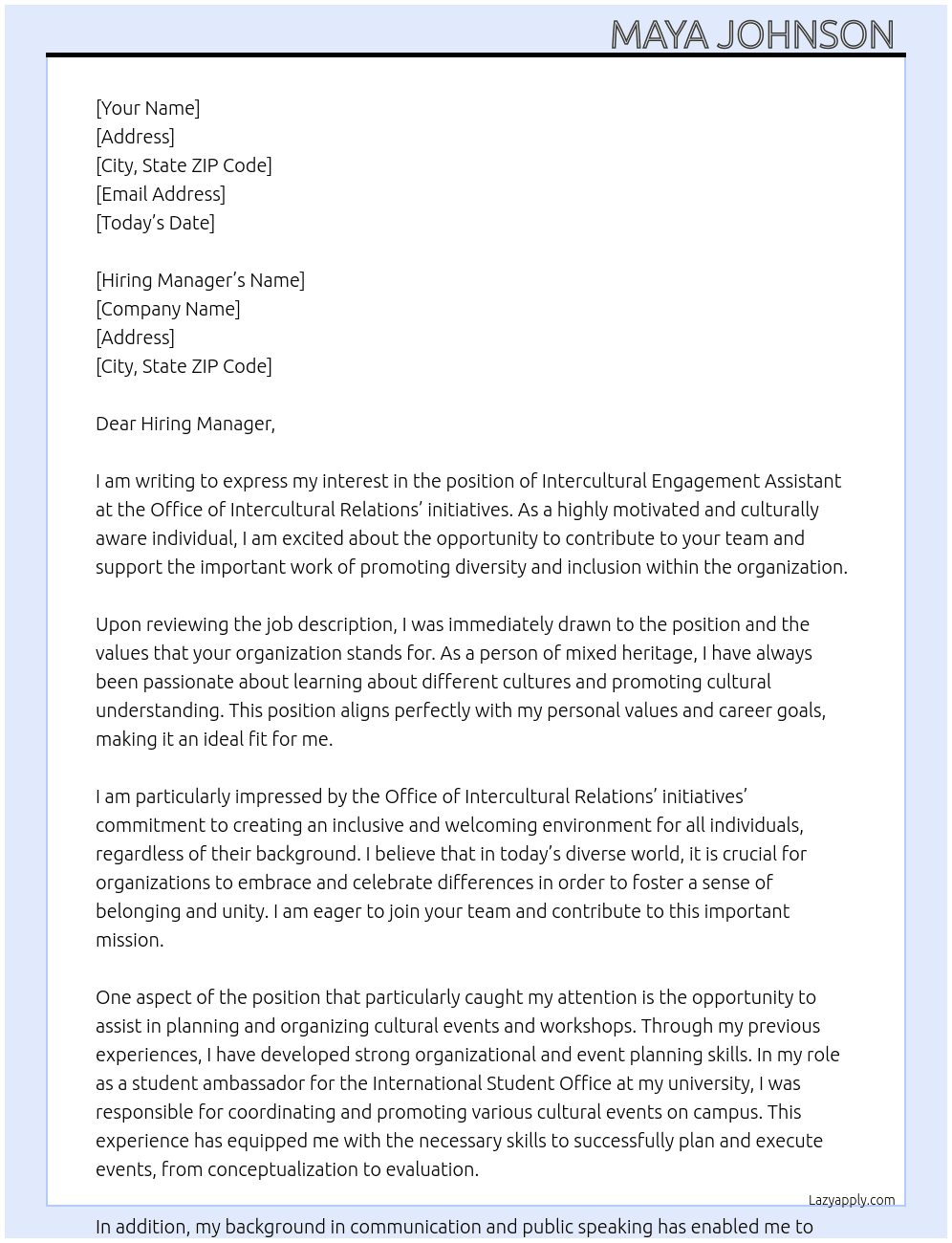  Intercultural Engagement Assistant    At  Office of Intercultural Relations’ initiatives. Cover Letter