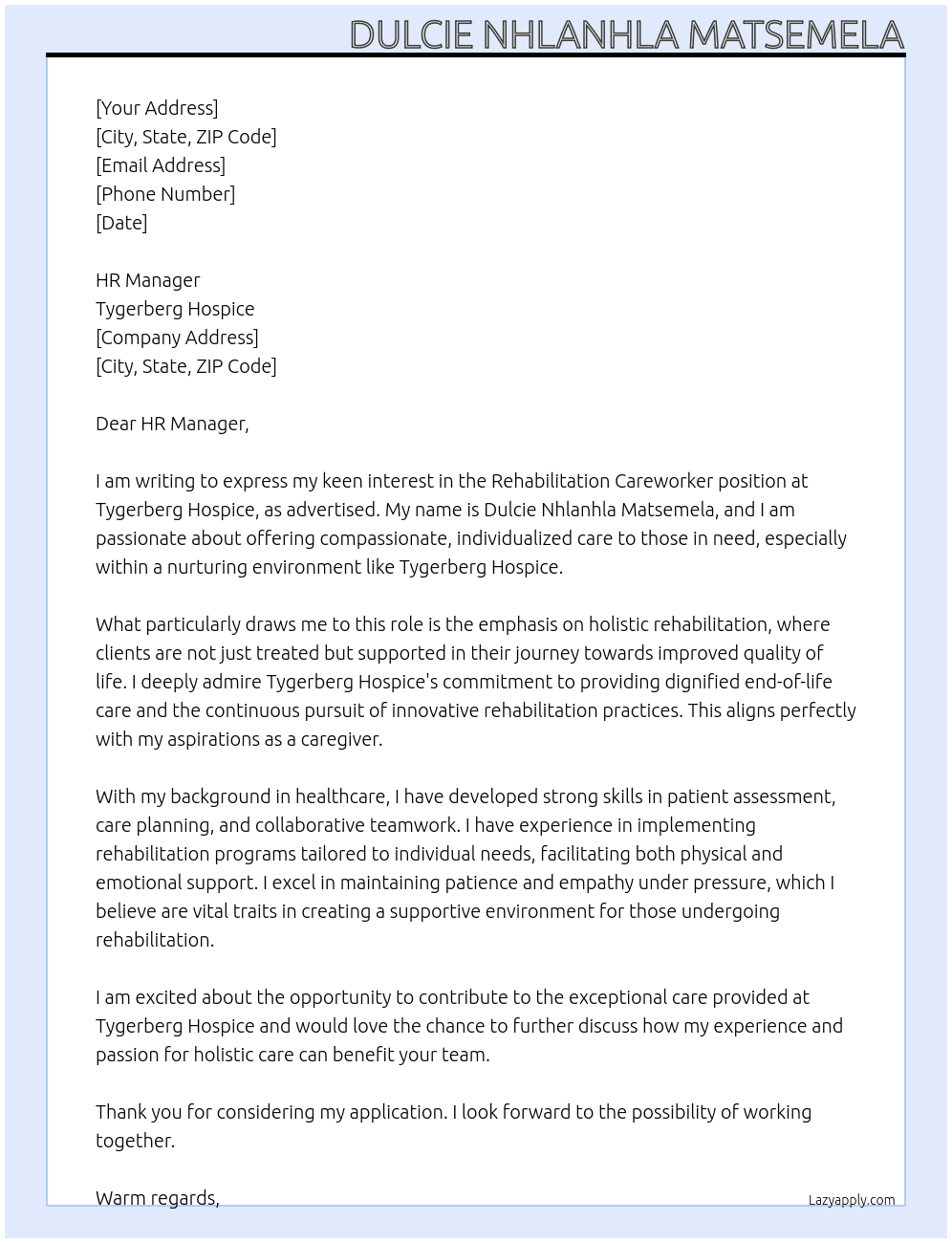 rehabilitation careworker  At Tygerberg Hospice  Cover Letter