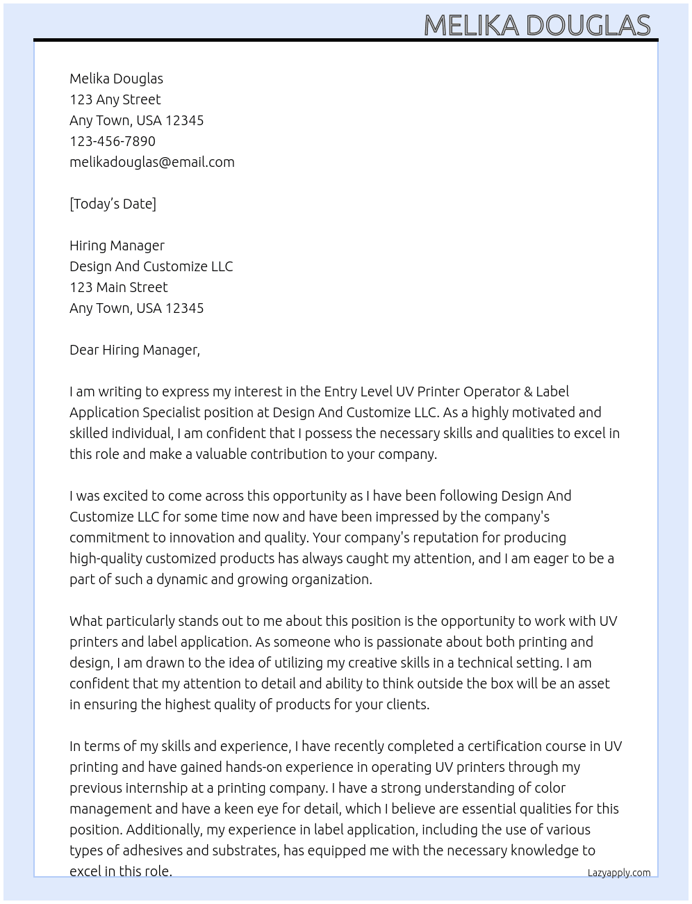 Entry Level UV Printer Operator & Label Application Specialist At Design And Customize LLC Cover Letter