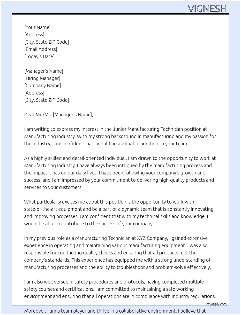 Junior manufacturing technician  At Manufacturing industry  Cover Letter
