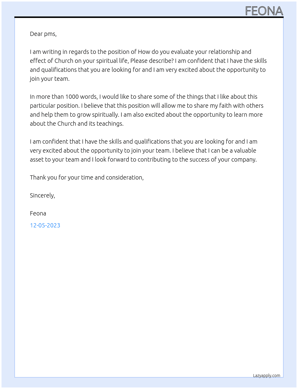 How do you evaluate your relationship and effect of Church on your spiritual life, Please describe? At pms Cover Letter