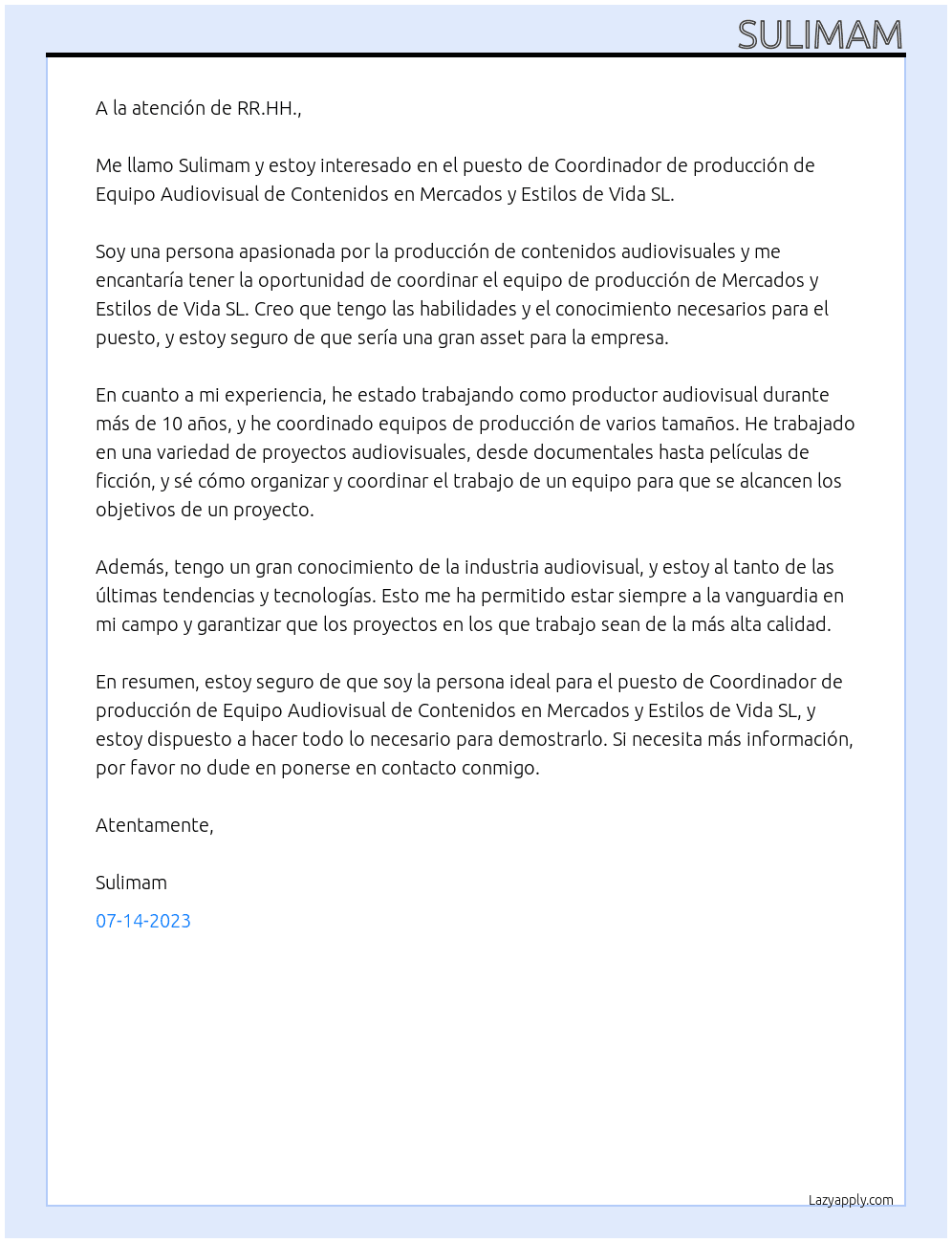 Coordinador producción de Equipo Audiovisual de Contenidos At Mercados y Estilos de vida SL Cover Letter