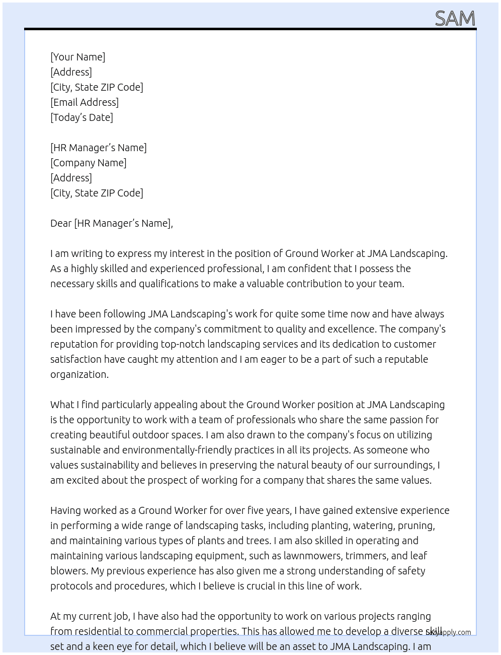Ground worker At JMA Landscaping  Cover Letter