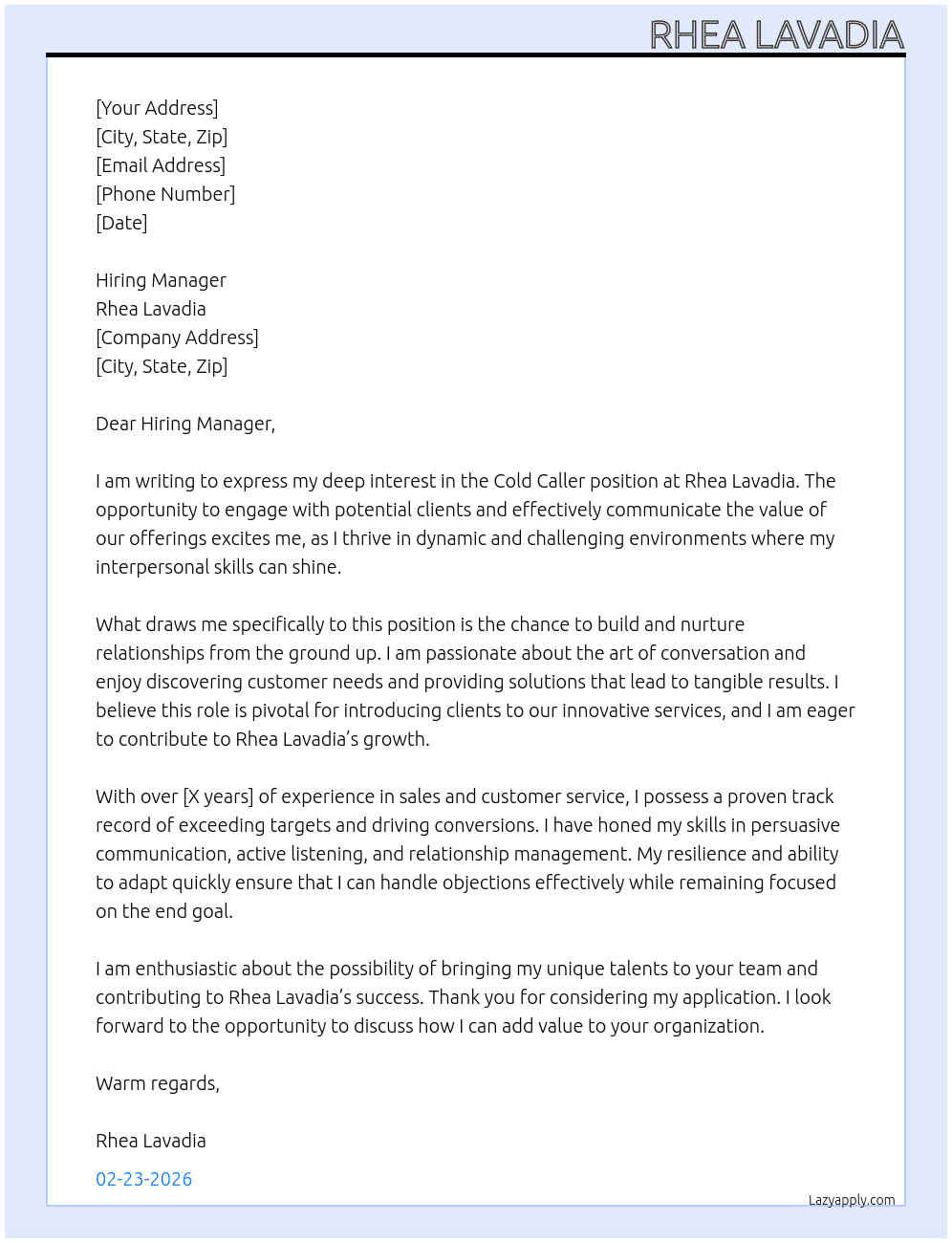Cold caller  At Rhea Lavadia Cover Letter