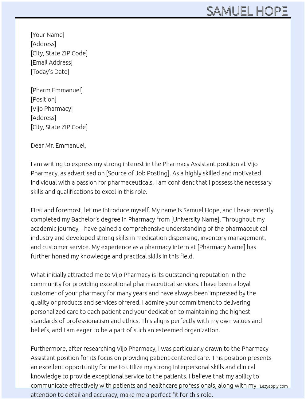 Pharmacy assistant  At Vijo pharmacy  Cover Letter