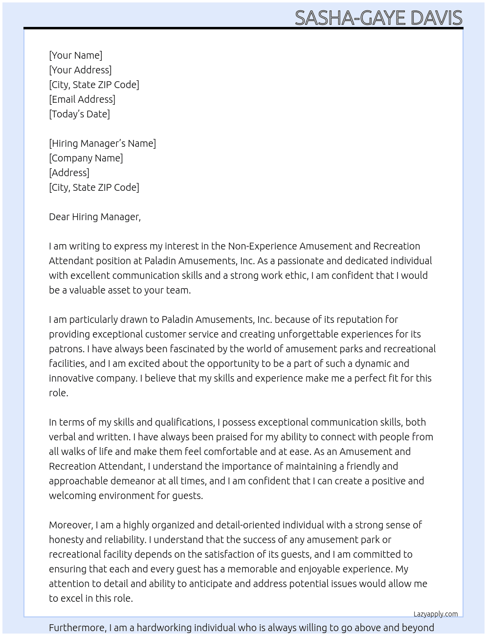 Non experience  Amusement and Recreation Attendant.  At Paladin Amusements, Inc. Cover Letter