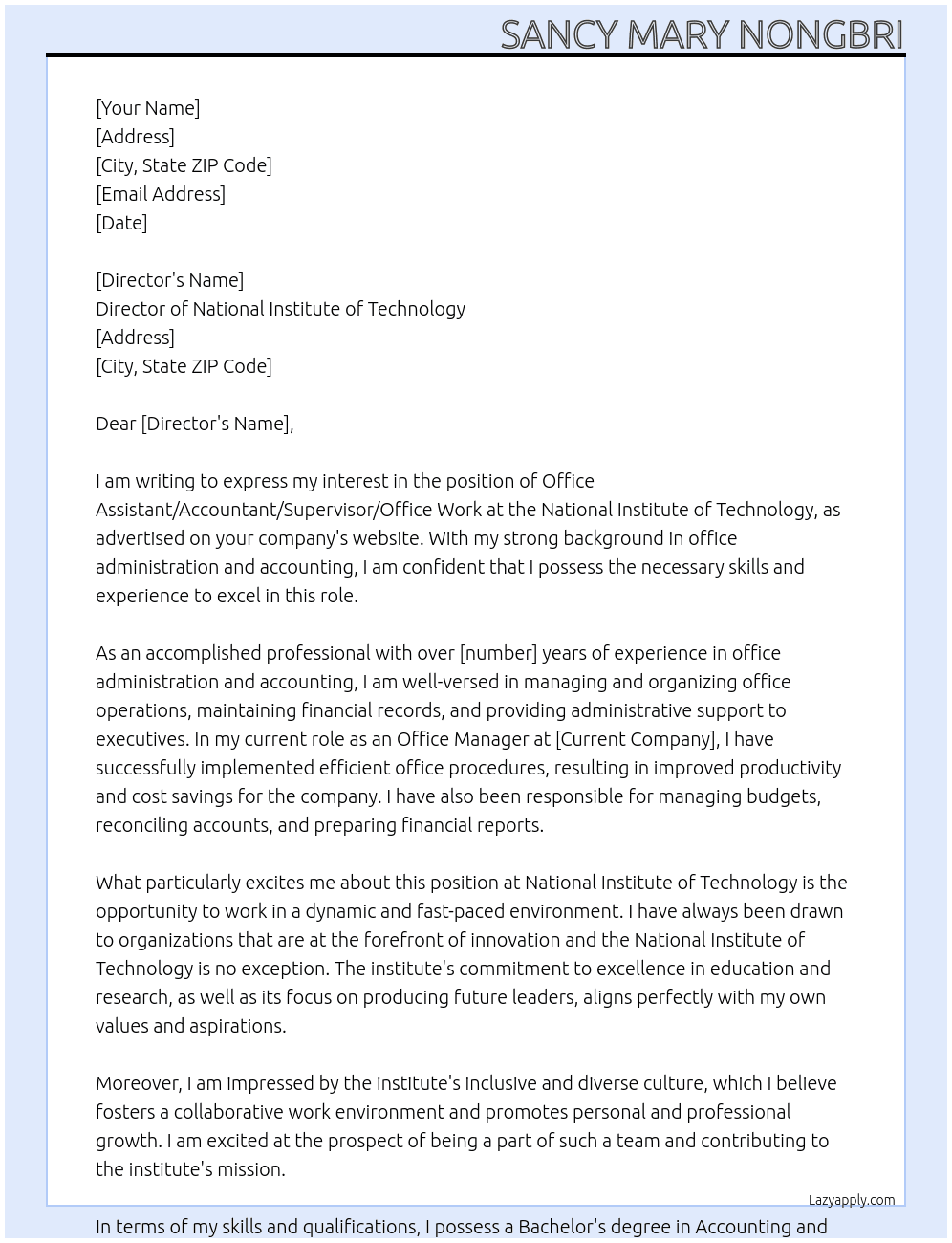 Office assistant / Accountant/ supervisor/ office work At National institute of Technology Cover Letter