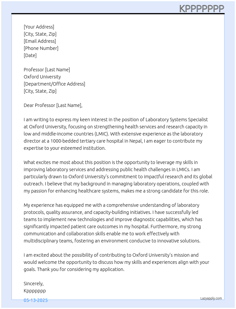 work as a laborrole of laboratory systems in strengthening health services and research capacity with a special focus on low and middle-income countries (LMIC)atory director in a 1000 bedded tertiary care hospital in Nepal At oxford university Cover Letter
