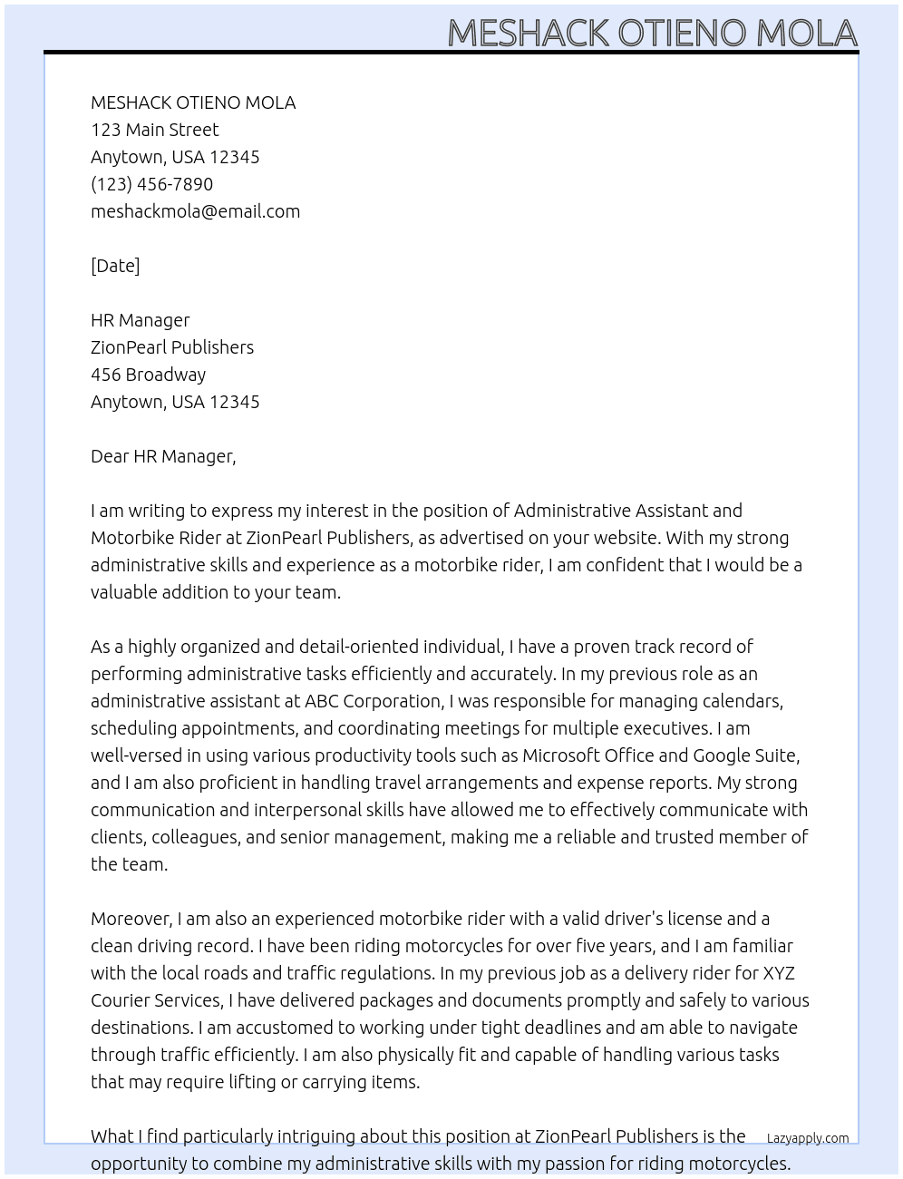 Administrative assistant and Motorbike rider. At ZionPearl Publishers Cover Letter