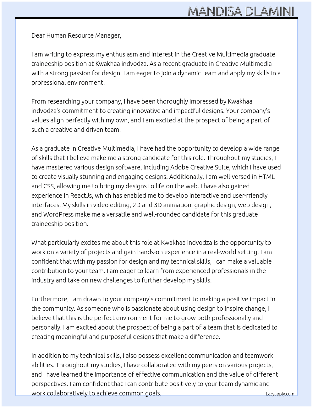 Creative Multimedia graduate traineeship  At Kwakhaa indvodza  Cover Letter