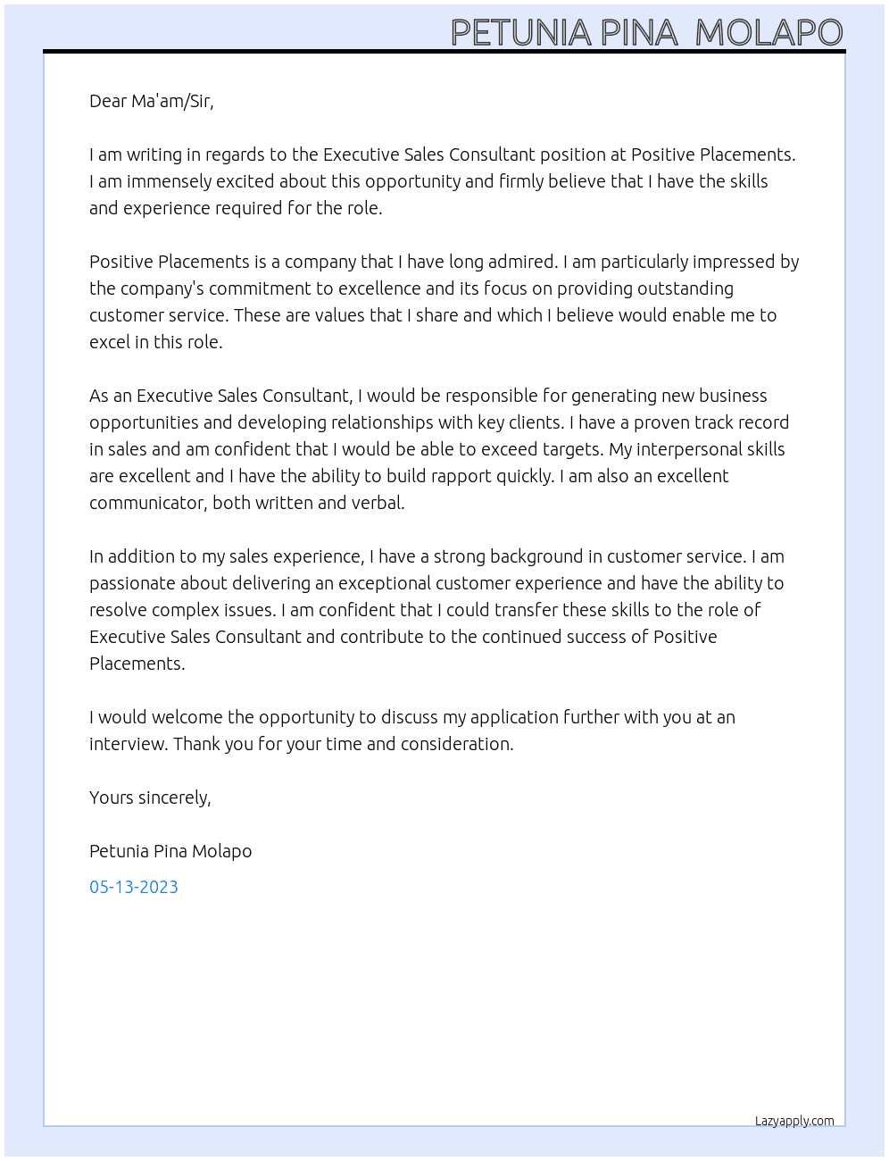 Executive Sales ConsultantPOSITIVE  At POSITIVE PLACEMENTS Cover Letter
