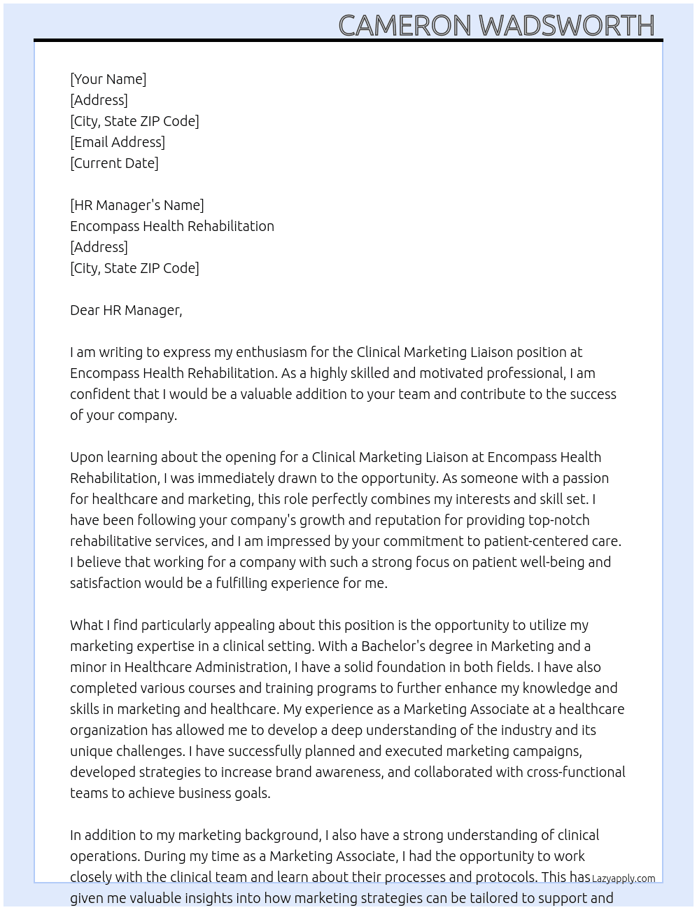Clinical marketing liaison  At Encompass Health Rehabilitation  Cover Letter