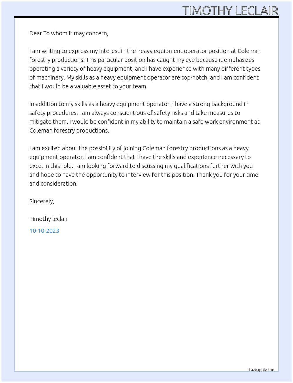Heavy equipment operator At Coleman forestry productions  Cover Letter