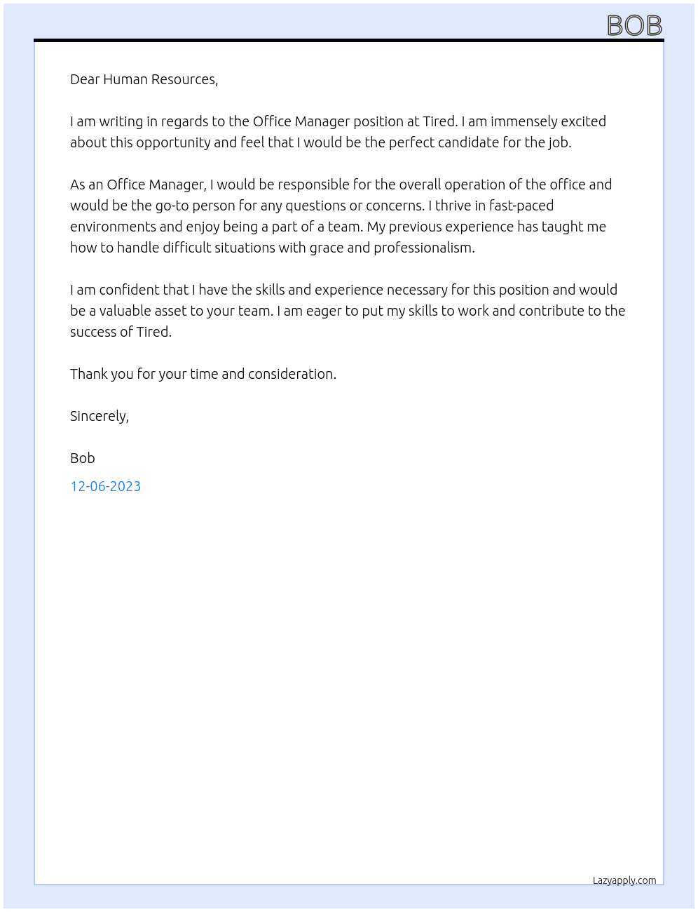 Office manager  At Tired Cover Letter