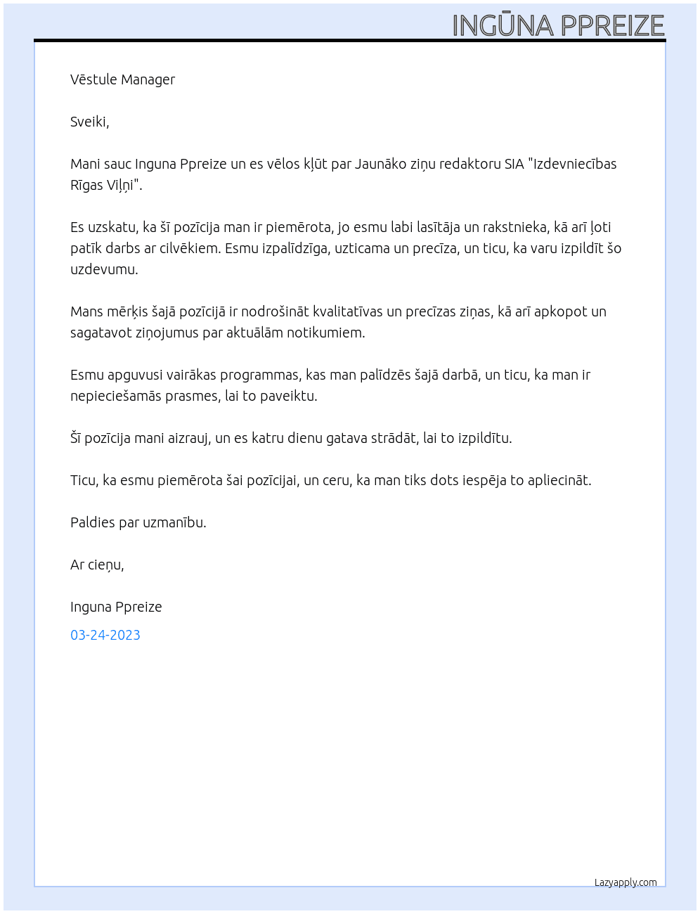 JAUNĀKAIS ZIŅU REDAKTORS At SIA“Izdevniecības Rīgas Viļni” Kaļķu iela 15-8,  Rīga, LV-1050 Cover Letter