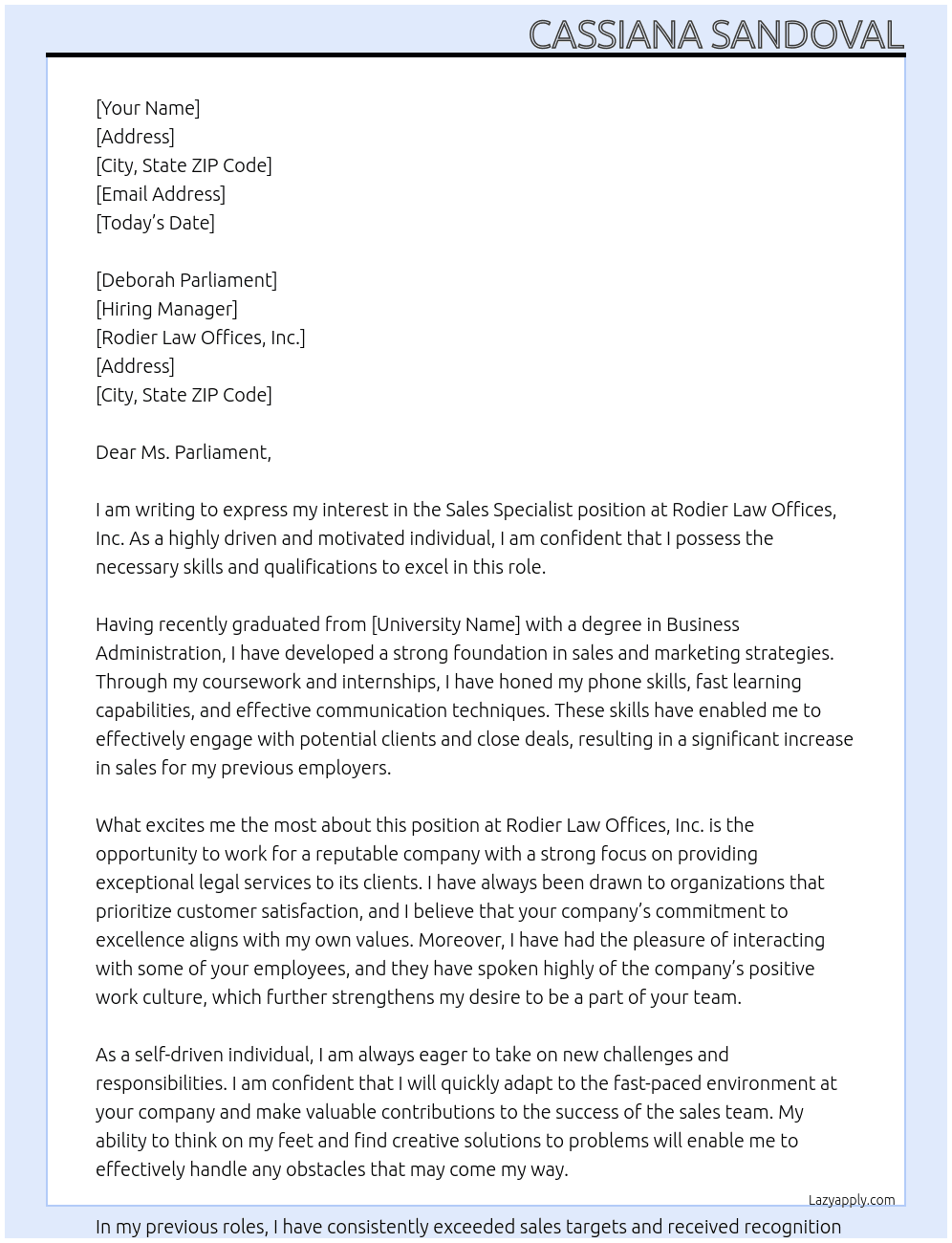 Sales Specialist At Rodier Law Offices, Inc.  Cover Letter