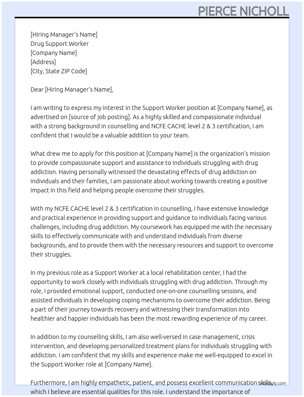 Support worker At Drug support worker  Cover Letter