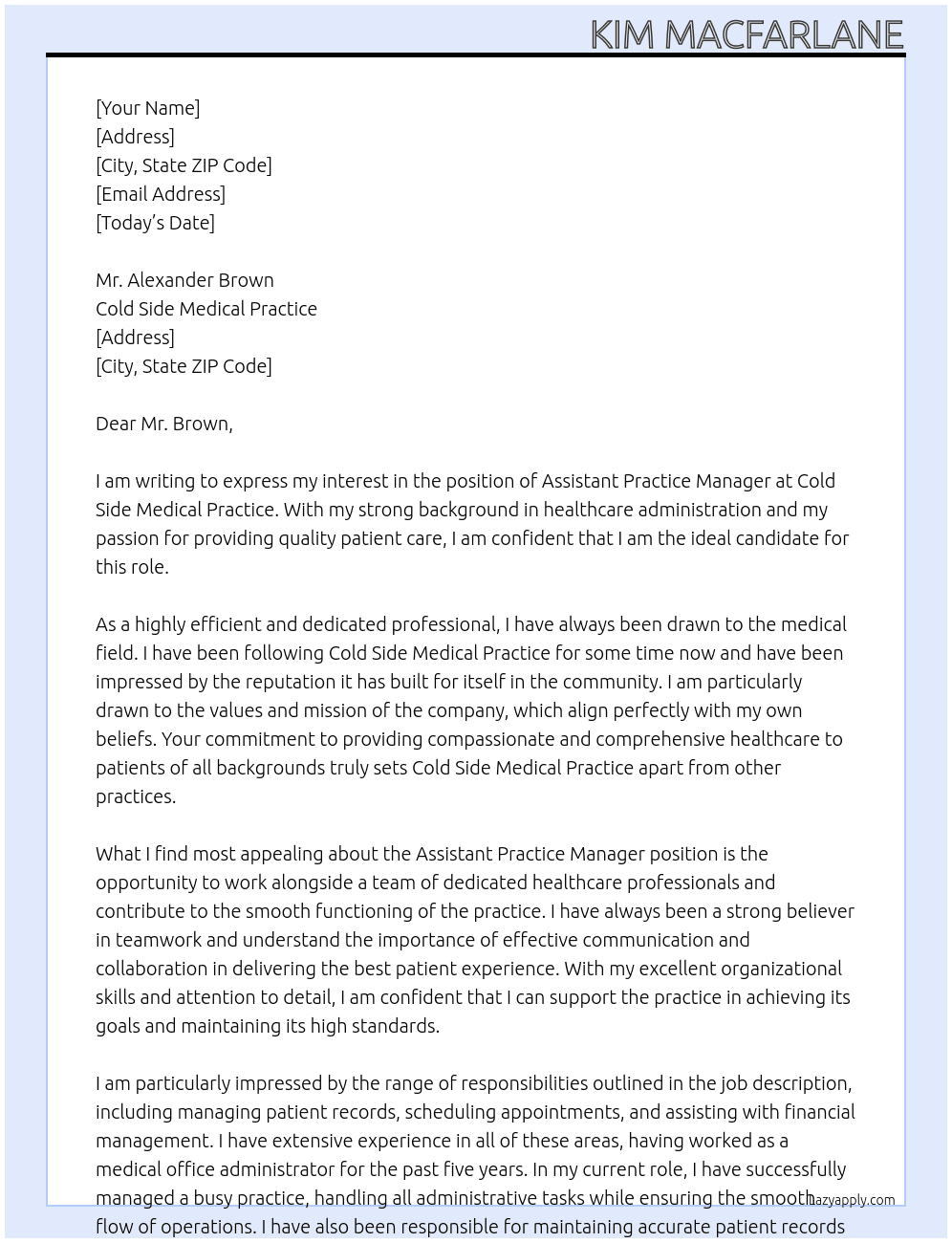 Assistant practice manager  At Cold side Medical practice  Cover Letter