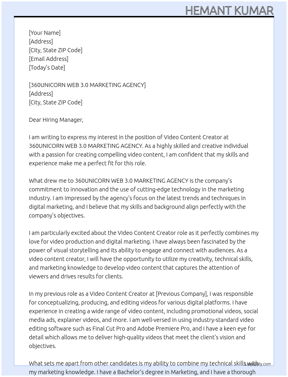 video content creator At 360UNICORN WEB 3.0 MARKETING AGENCY Cover Letter