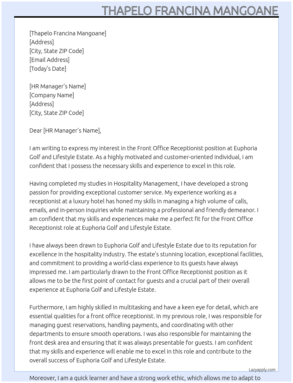 Front office receptionist At Euphoria Golf and Lifestyle Estate  Cover Letter