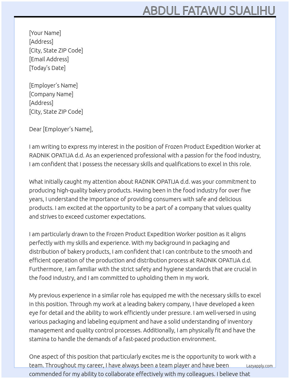FROZEN PRODUCT EXPEDITION - packing and distribution of finished and frozen bakery productsWORKER At  RADNIK OPATIJA d.d. Cover Letter