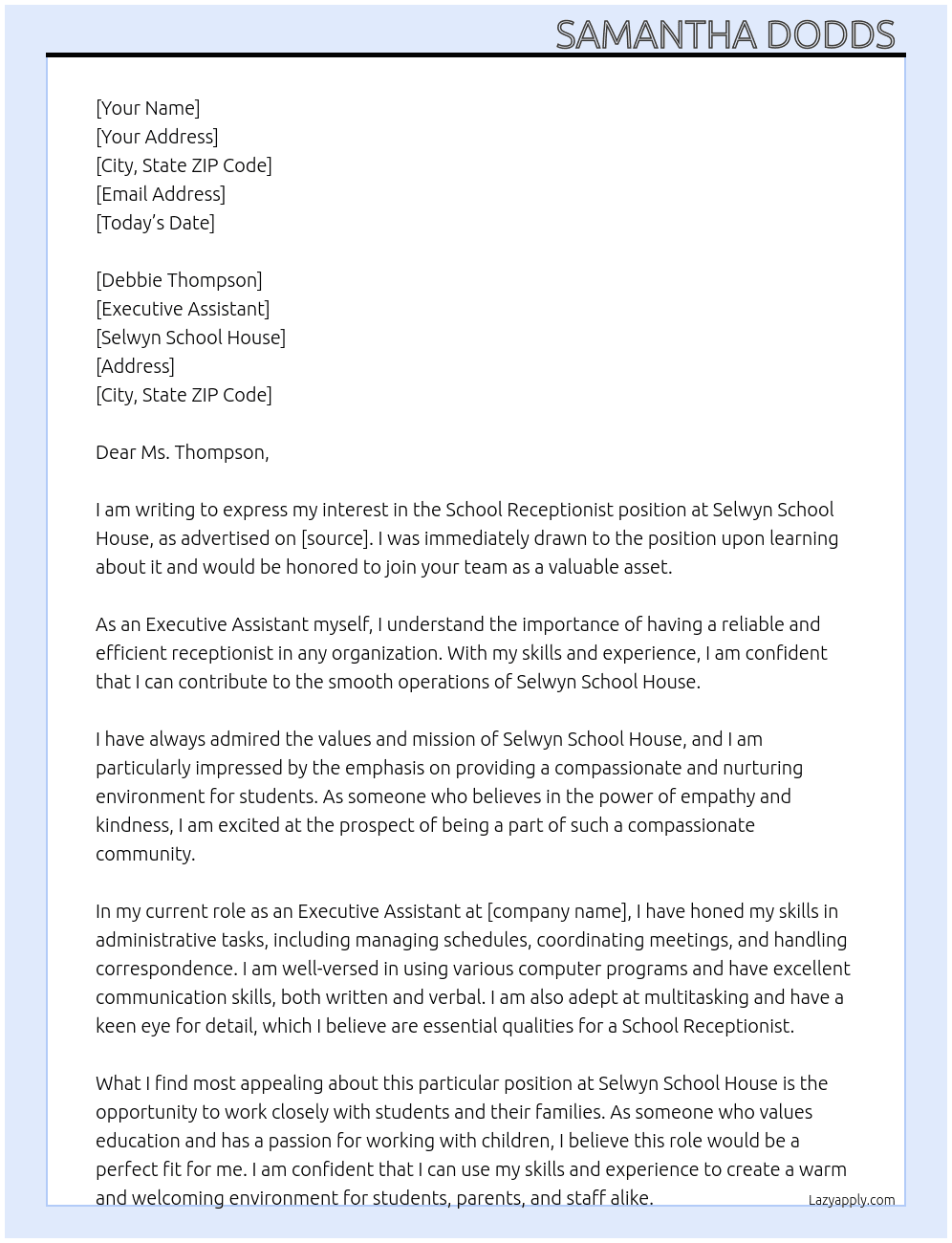 School Receptionist At Selwyn School House Cover Letter